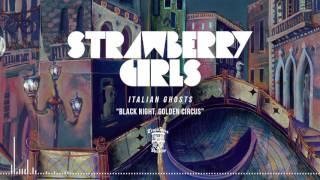 STRAWBERRY GIRLS - Black Night, Golden Circus (Official Stream)