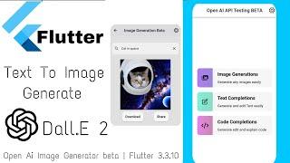 Flutter Text To Image,Ai Generator like Dale 2 | Text to image using flutter open ai api | FlutterAI