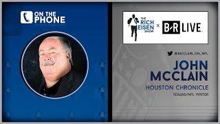 Houston Chronicle's John McClain Talks Texans Trades, Cowboys & More w/Rich Eisen | Full Interview