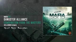 Gangster Alliance - Combination From The Masters (Hellchoir Remix)