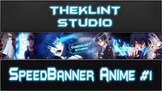 SpeedBanner Anime #1  TheKl1nT