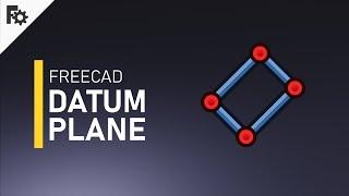 FreeCAD 0.19 - Datum Plane