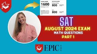 August 2024 SAT Math Questions Solved – Boost Your Digital SAT Math Score!