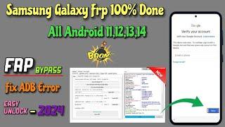 100% Frp bypass All Galaxy Done /Fix ADB Error /Android 11,12,13,14 /1 Click Gmail lock Remove