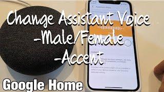 Google Home: How to Change Assistant Voice (Male/Female Accents)