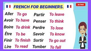 Learn French For Beginners  Very Useful Verbs in French. |  Verbes Super Utiles en Français  