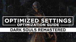 Dark Souls Remastered — Optimized PC Settings for Best Performance