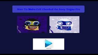 [REUPLOADED] How To Make Chorded and Evil Chorded On Sony Vegas Pro || Mario Buitron