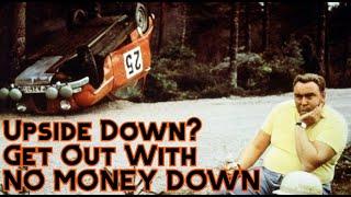 How To Get Out Of Your Upside Down Car (Loan-Wise Not If You Rolled It)