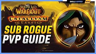 Subtlety Rogue Cataclysm PvP Guide | Best Race, Talents, Glyphs, BiS Gear, Professions & Macros