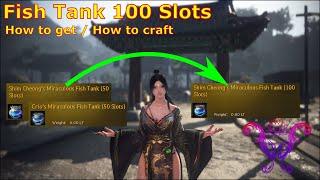 BDO Fish Tank 100 Slots | How to get it / How to Craft | by Miley