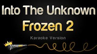 Frozen 2 - Into The Unknown (Karaoke Version)