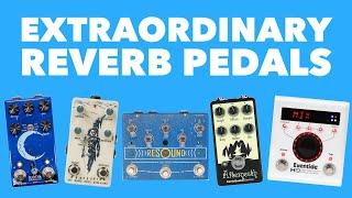 Twelve Really Fantastic Reverb Guitar Pedals