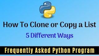 Frequently Asked Python Program 14:How To Clone or Copy a List