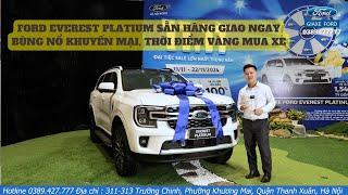 Giá xe Ford Everest mới Platium 2024 Ưu đãi Giảm giá lớn | Giảm tiền mặt và Tặng gói phụ kiện đầy đủ