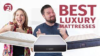 Best Luxury Mattresses - Our Top 8 Luxury Mattress Picks!