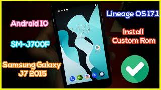 Install Lineage OS 17.1 on SM-J700F | Samsung Galaxy J7 2015 Android 10