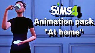 The Sims 4/Animation pack sims 4/Animation "AT HOME" (DOWNLOAD)