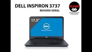 Revisão completa de um Dell Inspiron 3737