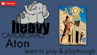 Aton 2p Play-through, Teaching, & Roundtable discussion by Heavy Cardboard