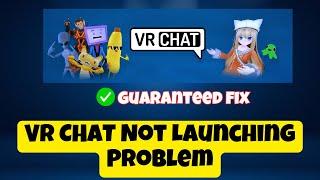 VR CHAT Not Launching issue || Fix Steam Game Not Launching 2023