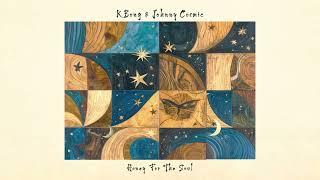 KBong & Johnny Cosmic - Honey For The Soul
