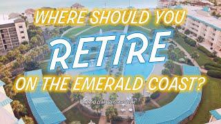 Where Should you Retire on the Emerald Coast?