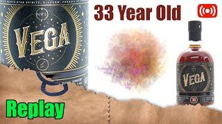 Live 184 - Vega 33 years, 1985 - 'Oaky Smoky Cherries' - Whisky Mystery 12 Minute Blind Challenge