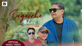 BAGAICHA BHARI - New Nepali Song 2024 - Om Bikram Bista – RAHARA.