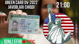 GRIN KARTA DV-2022 JAVOBLARI CHIQDI | ГРИН КАРТА DV-2022 НАТИЖАСИ | GREEN CARD KIMLAR YUTDI?