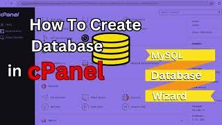 Create Database in cPanel by MySQL Database Wizard Method | Step by Step Guide | The Vanilla Theory