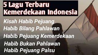 5 Lagu Terbaru Kemerdekaan Indonesia - Lagu Enak Didengar Saat Kerja atau Santai dan Perjalanan