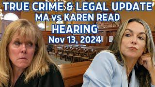 MA vs Karen Read ~ Live Hearing Nov 13 2024