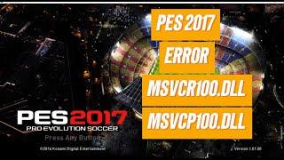 Cara Mengatasi Error msvcp100.dll dan msvcr100.dll pada Game PES 2017 PC