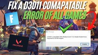 How To Fix A D3D11 Error Required To Run the Engine Fortnite | Fix Error For Other Games 