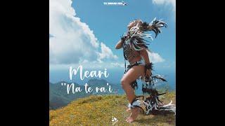 Meari U - Na Te Ra'i