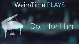 Do It For Him/Her - Steven Universe -- Orchestral Remix - WeimTime Plays