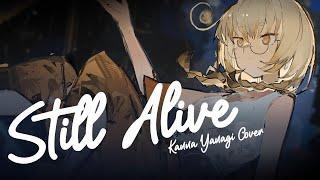 Still Alive - Portal【Kanna Yanagi】COVER