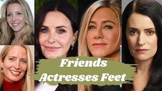 Friends Actresses Feet