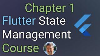 Chapter 1 - State Management Basics - Flutter State Management Course 