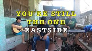 You're Still The One - EastSide Cover