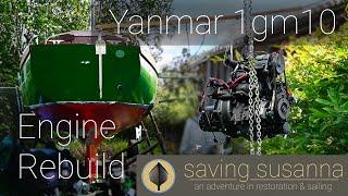 Yanmar engine rebuild & installation  - Saving Susanna  - ep 7