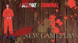 I Became A Criminal | Mad Gamersx | Crime simulator