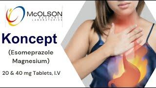 Koncept (Esomeprazole Magnesium): Advanced Acid Suppression Therapy for Complete GERD Relief