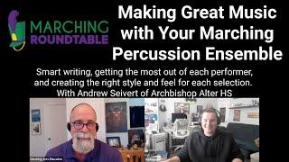 Making Great Music with Your Marching Percussion Ensemble Marching Roundtable Podcast