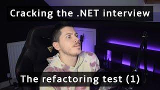 The refactoring test (1) - Dependency Inversion & Unit tests | Cracking the .NET interview