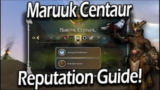 Maruuk Centaur Reputation Guide For Dragonfligiht!