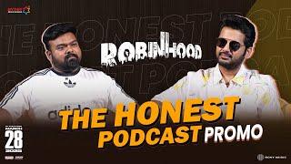 Honest Podcast ft. Team Robinhood Promo | Nithiin | Venky Kudumula | Sreeleela | GV Prakash