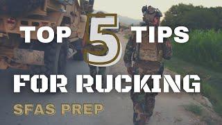 Top 5 Rucking Tips for SFAS | Former Green Beret