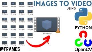 How to convert image sequence to video using opencv and python(010)